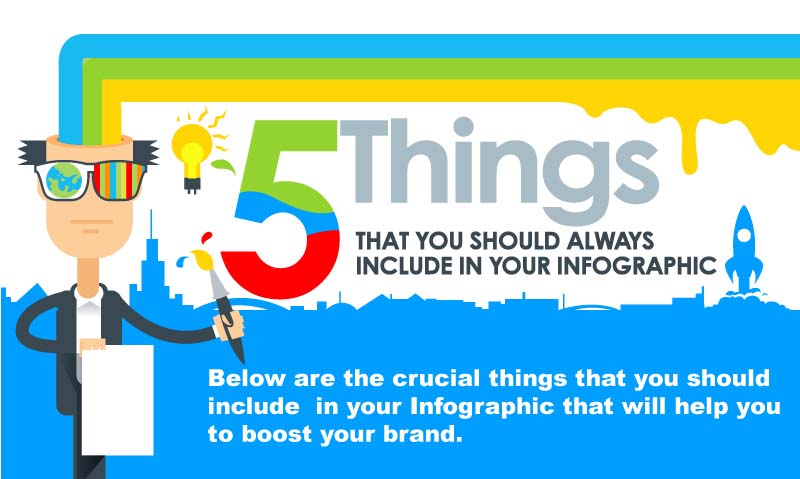 5 Things To Always Include in Infographic Design